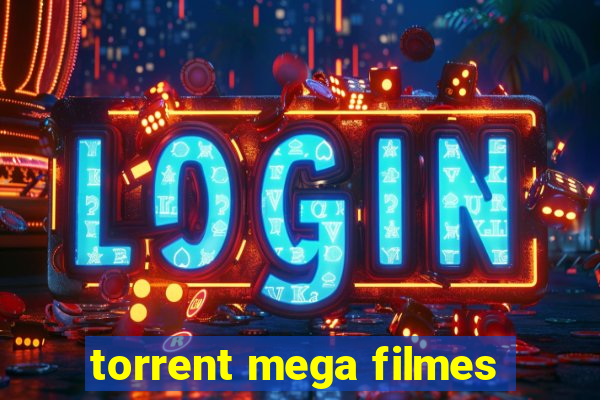 torrent mega filmes